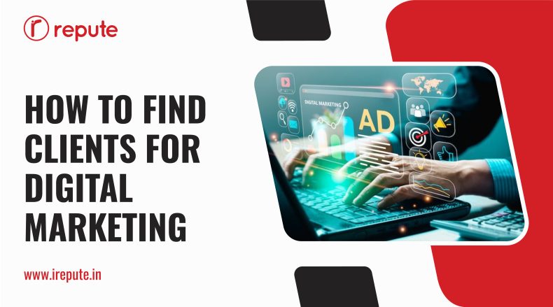 10 smart ways to get clients for digital marketing